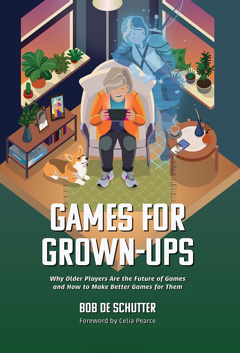 Cover of Games for Grown-ups: an older woman smiling in an armchair playing a handheld console, with a translucent blue avatar of her character standing behind her chair in a warm evening living room.